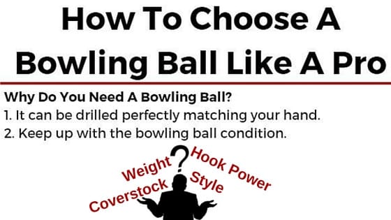 How To Choose A Bowling Ball