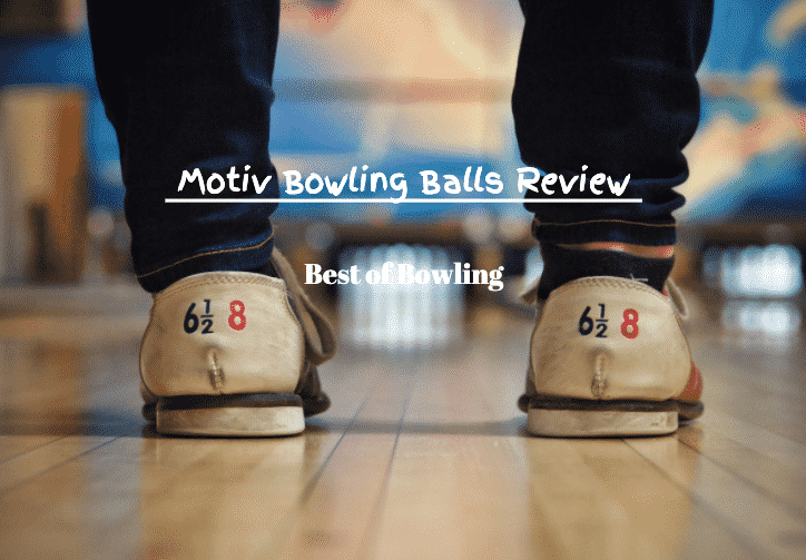 best motiv bowling balls review