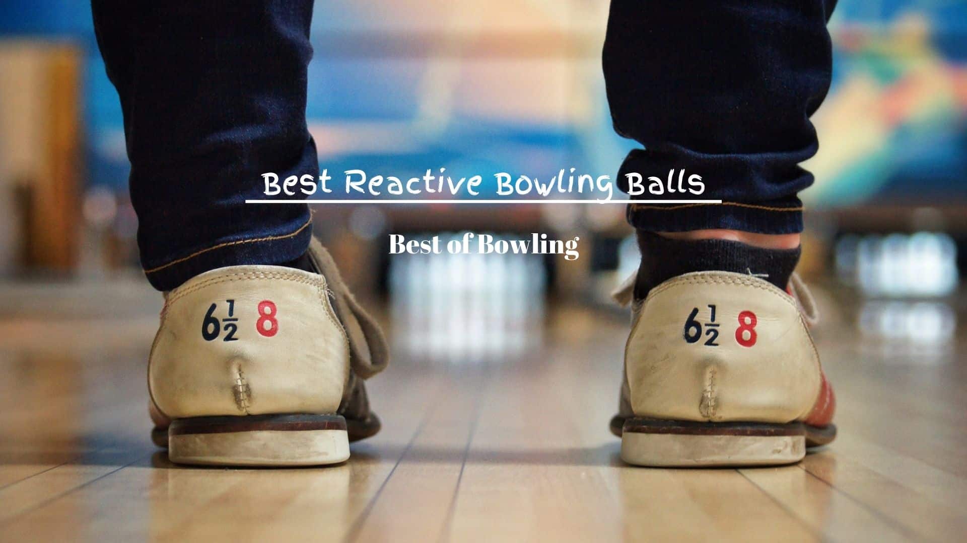 best reactive bowling balls