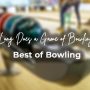 How Long Does a Game of Bowling Take?